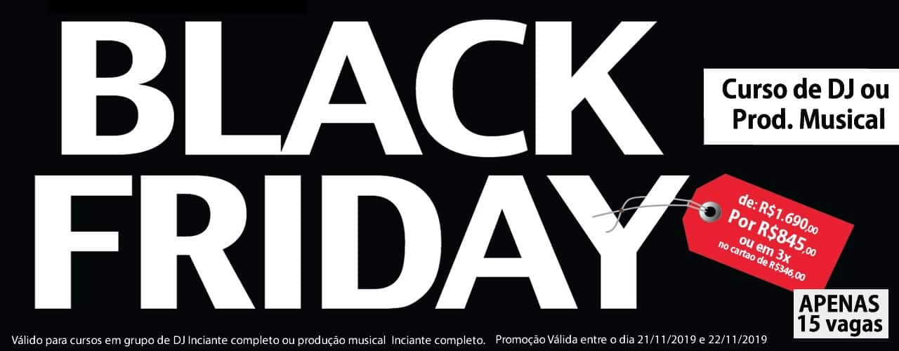 Black Friday 2019 - Curso de Dj e Produção Musical